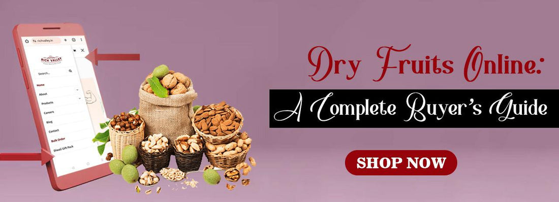 Wholesale Dry Fruits Online: Complete Buyer’s Guide 2025