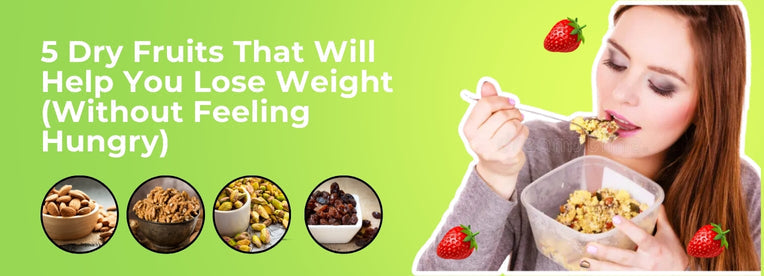 5 best dry fruits for weight loss — almonds, walnuts, pistachios, dates, and raisins
