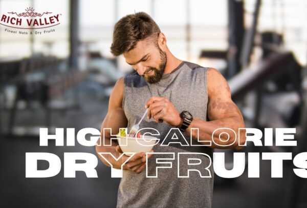 High calorie dry fruits (1)