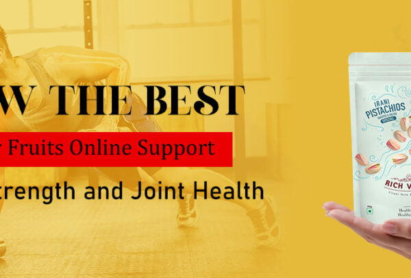Dry Fruits Online for Bone Health
